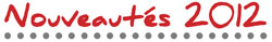 nouveautés 2012